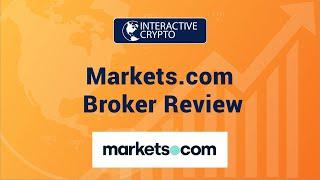 Markets.com Trading Broker Review - By InteractiveCrypto