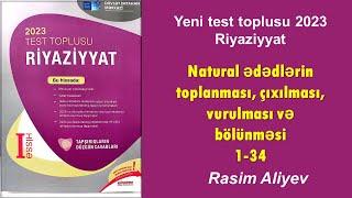 Natural ədədlərin toplanması, çıxılması, vurulması / Test toplusu 2023 Riyaziyyat / Rasim Aliyev