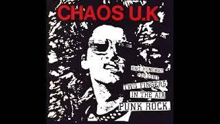  CHAOS UK | One Hundred Percent Two Fingers in the Air Punk Rock [ FULL ALBUM ]