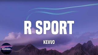 KEVVO - R Sport  (Lyrics)