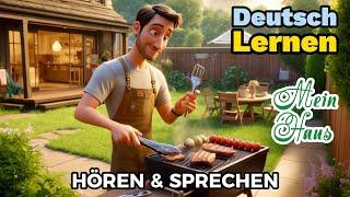 Deutsch Lernen| Mein Haus| Sprechen & Hören| Deutschkurs| Geschichte & Wortschatz