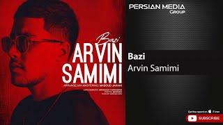 Arvin Samimi - Bazi ( آروین صمیمی - بازی )