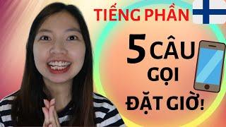 Tiếng Phần Lan Cơ Bản Khi Đặt Giờ Qua Điện Thoại