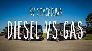 RV Smackdown - Diesel vs Gas