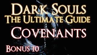 DARK SOULS - THE ULTIMATE GUIDE BONUS 10 - COVENANTS