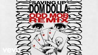 Dom Dolla - Saving Up (Odd Mob Remix)