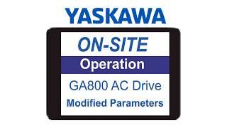 Yaskawa GA800 AC Drive/VFD, How to View Changed or Modified Parameters, Settings, Constants