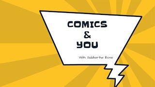 Comics & You Episode 04 :  Guest Speaker : Dilip Kadam (Artist)