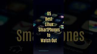 05 Best Linux SmartPhones #linux #smartphone