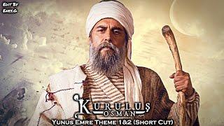 Kuruluş Osman Müzikleri | Yunus Emre Theme 1 & 2 (Short Cut)