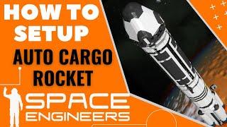 How to set up the auto cargo rocket? - tutorial || Space Engineers