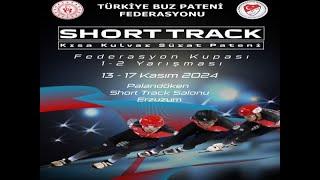 Short Track  Fedarasyon Kupasi - 2  1.gün