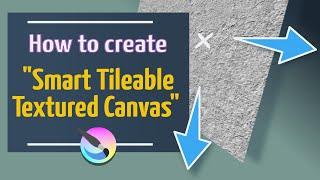 Smart Canvas. how to create Tileable, seamless "canvas"