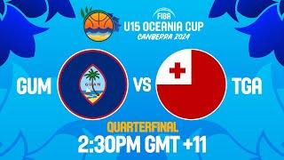 Guam v Tonga | Full Basketball Game | FIBA U15 Women's Oceania Cup 2024 | Quarter-Finals