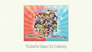 The Idolm@ster Must Songs - Colorful Days (12 Colors)