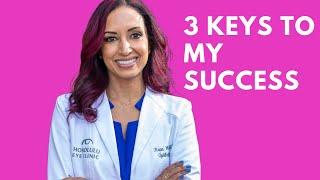 3 Keys to My Success as a Private Practice Physician