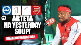 BRIGHTON 1-1 ARSENAL (Godfrey -NIGERIAN FAN REACTION) - Premier League 2024 -2025