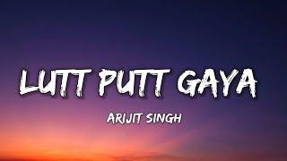 LUTT PUTT GAYA - LYRICS | ARIJIT SINGH | SHARUK KHAN | Lyrical 7