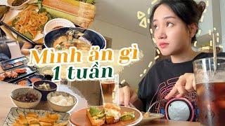 Mình Ăn Gì 1 Tuần: What I Ate in a Week | Châu Giang nè!