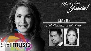 Maybe - Jed Madela and Jona (Lyrics)