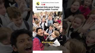 Russians Gone Crazy seeing Indian Tourist #russia #india #kids #crazy