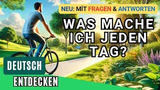 Was mache ich jeden Tag? | Tägliche Routinen & Fragen auf Deutsch | Sätze für Anfänger | A1-A2