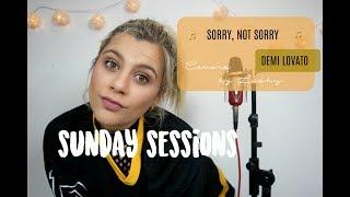 Demi Lovato - Sorry Not Sorry | Sunday Sessions #4