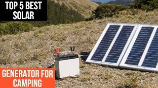 Top 5 Best Solar Generator For Camping In 2024