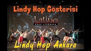 Lindy Hop Gösterisi "Lindy Hop Ankara" |  "DÜN, BUGÜN, YARIN" 2018 Latino Büyük Gösterisi