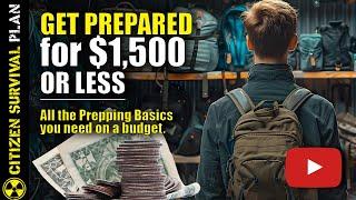 The Cheapest Way to Get Prepared - Survival Essentials Under $1,500