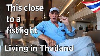 This Close To A Fistfight | Living in Thailand