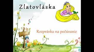 Zlatovláska - rozprávka na počúvanie