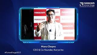 Nasscom Future Forge 2023 | Manu Chopra | CEO & Co-Founder, Karya Inc