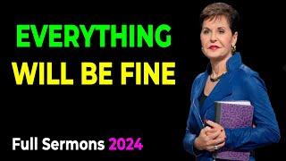 Joyce Meyer Sermons 2024  Everything Will Be Fine  Joyce Meyer Latest 12/4/24