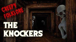 Creepy Folklore - The Knockers