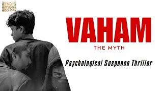 Vaham - The Myth | Psychological Suspense Thriller | Hindi Short Film | Six Sigma Films