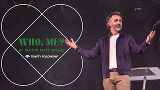 Who, Me? | Matt Spears
