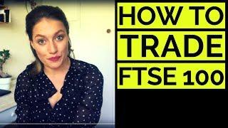 How to Trade FTSE 100; FTSE 250/FTSE 350 Explained 