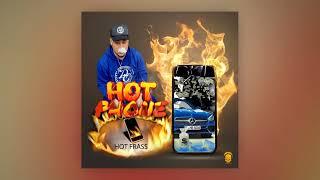 Hot Frass - Hot Phone (Official Audio)