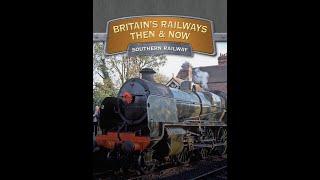 Britain's Railways Then & Now - Southern 1996 50fps