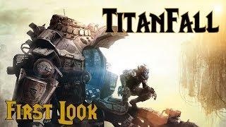 Titanfall Is Awesome! Closed Beta First Look!