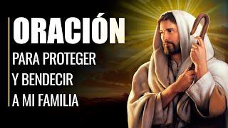  Oración Poderosa para PROTEGER Y BENDECIR a MI FAMILIA ‍‍‍
