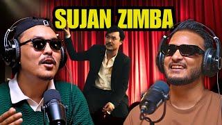 Ep: 320 | Sujan Zimba | Music Video, Stand Up Shows, Modern Feminism | Sushant Pradhan Podcast