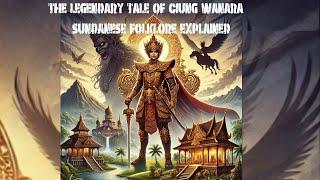 The Legendary Tale of Ciung Wanara  Sundanese Folklore Explained