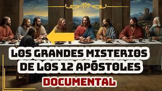 Los 12 Apóstoles de Cristo |Documental Completo