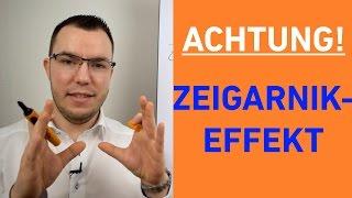 Manipulationsgefahr! ZEIGARNIK-EFFEKT einfach erklärt