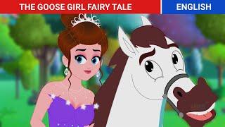 The Goose Girl | Stories in English | Fairy Tales | Stories for Teenagers