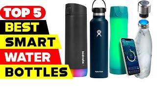 Top 5 Best Smart Water Bottles Reviews of 2024