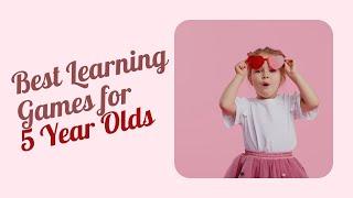 Best Learning Games for 5 Year Olds for Mental Development!