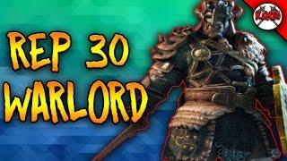 PLAYING A REP 30 WARLORD! - For Honor High Level Warlord